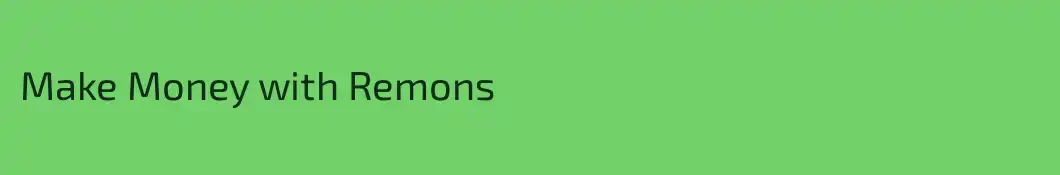 Make Money with Remons